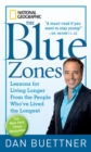 The Blue Zones : Lessons for Living Longer from the People Who'Ve Lived the Longest - Book