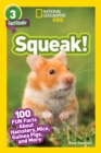 Squeak! : 100 Fun Facts About Hamsters, Mice, Guinea Pigs, and More - Book