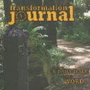 Transformation Journal : A Daily Walk in the Word - eBook
