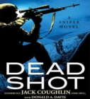 Dead Shot : A Sniper Novel - eAudiobook
