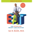 EAT : The Effortless Weight Loss Solution - eAudiobook