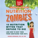Nutrition Zombies: Top 10 Myths That Refuse to Die : (And How to Keep Them From Sabotaging Your Diet) - eAudiobook