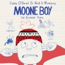 Moone Boy : The Blunder Years - eAudiobook