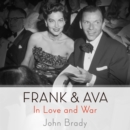 Frank & Ava : In Love and War - eAudiobook