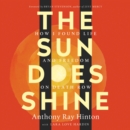 The Sun Does Shine : How I Found Life and Freedom on Death Row (Oprah's Book Club Summer 2018 Selection) - eAudiobook