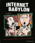 Internet Babylon : Secrets, Scandals, and Shocks on the Information Superhighway - eBook