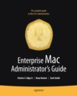 Enterprise Mac Administrators Guide - eBook