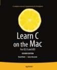Learn C on the Mac : For OS X and iOS - eBook
