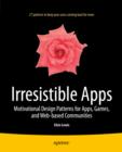 Irresistible Apps : Motivational Design Patterns for Apps, Games, and Web-based Communities - eBook