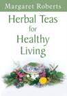 Herbal Teas for Healthy Living - eBook