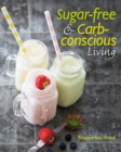 Sugar-free & Carb-conscious Cooking - eBook