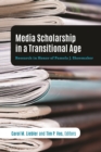 Media Scholarship in a Transitional Age : Research in Honor of Pamela J. Shoemaker - eBook