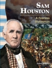 Sam Houston : A Fearless Statesman - eBook