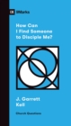 How Can I Find Someone to Disciple Me? - eBook