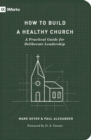 How to Build a Healthy Church (Second Edition) - eBook