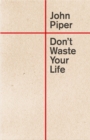 Don't Waste Your Life - eBook