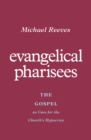 Evangelical Pharisees - eBook