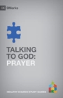 Talking to God : Prayer - Book