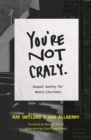 You're Not Crazy - eBook