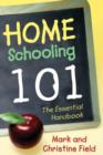 Homeschooling 101 : The Essential Handbook - eBook