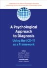 A Psychological Approach to Diagnosis : Using the ICD-11 as a Framework - Book