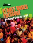 Planet Under Pressure: Too Many People on Earth? - eBook