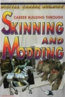 Career Building Through Skinning and Modding - eBook