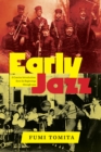 Early Jazz : A Concise Introduction, from Its Beginnings through 1929 - eBook