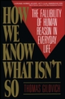 How We Know What Isn'T So - eBook