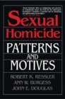 Sexual Homicide: Patterns and Motives - eBook