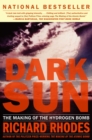 Dark Sun : The Making Of The Hydrogen Bomb - eBook