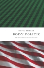 Body Politic : The Great American Sports Machine - eBook