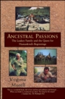 Ancestral Passions : The Leakey Family and the Quest for Humankind's Beginnings - eBook
