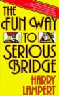 The Fun Way to Serious Bridge - eBook