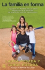 La Familia en forma : La guia de los Posada para la salud, el ejercicio y la nutricion de una forma sencilla y economica - eBook