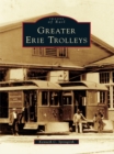 Greater Erie Trolleys - eBook