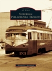 Suburban Philadelphia Trolleys - eBook