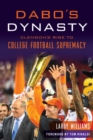 Dabo's Dynasty : Clemson's Rise to College Football Supremacy - eBook