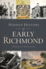 Hidden History of Early Richmond - eBook