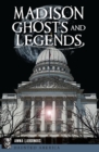 Madison Ghosts and Legends - eBook