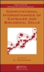 Computational Hydrodynamics of Capsules and Biological Cells - eBook