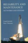 Reliability and Maintenance : Networks and Systems - eBook