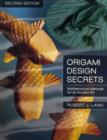 Origami Design Secrets : Mathematical Methods for an Ancient Art, Second Edition - eBook
