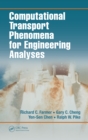 Computational Transport Phenomena for Engineering Analyses - eBook
