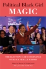 Political Black Girl Magic : The Elections and Governance of Black Female Mayors - eBook