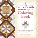 The Farmer’s Wife Sampler Quilt Coloring Book : Color 70 Classic Quilt Designs from Your Favorite Sampler Collection - Book