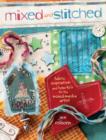 Mixed and Stitched : Fabric Inspiration & How-To's for the Mixed Media Artist - eBook
