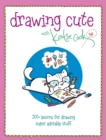 Drawing Cute with Katie Cook : 200+ Lessons for Drawing Super Adorable Stuff blurb: Squee! - Book