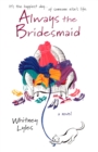 Always the Bridesmaid - eBook