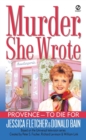 Murder, She Wrote:  Provence--To Die For - eBook